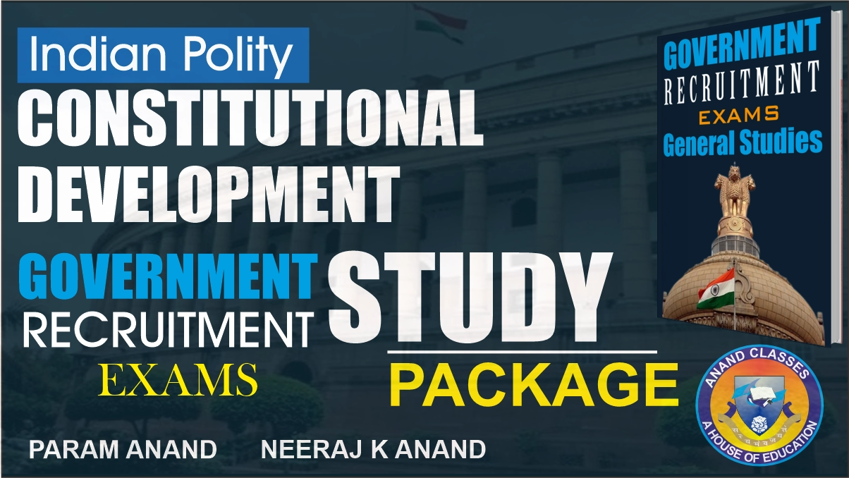Constituent assembly of india – government recruitment exams study guide for upsc, ssc, railway, banking, defence, teaching & other government recruitment exams study material | learning resources | indian polity notes written by neeraj anand | published by anand technical publishers