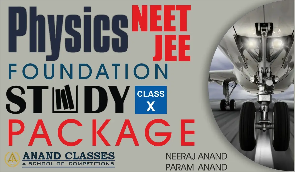 Physics class 10 jee neet foundations study material by anand classes