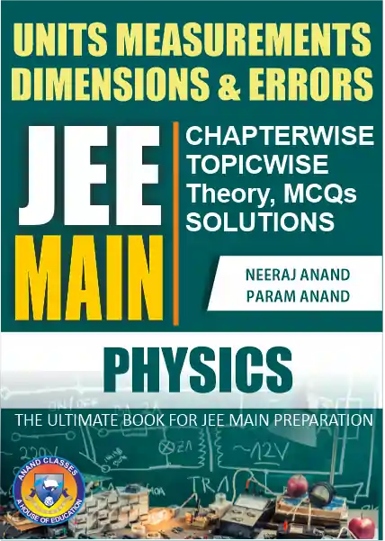 Units Dimensions Measurements and Errors JEE Main MCQs Study Material Notes