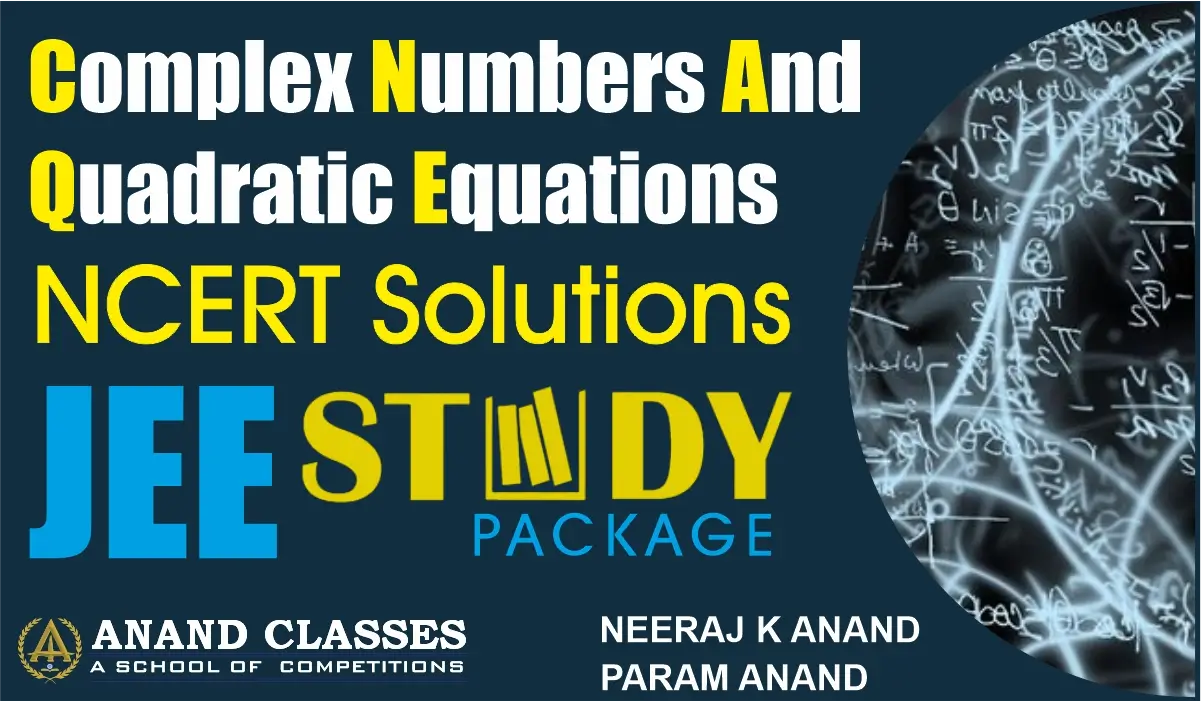 Download free NCERT Solutions PDF for Class 11 Maths Chapter 4: Complex Numbers & Quadratic Equations