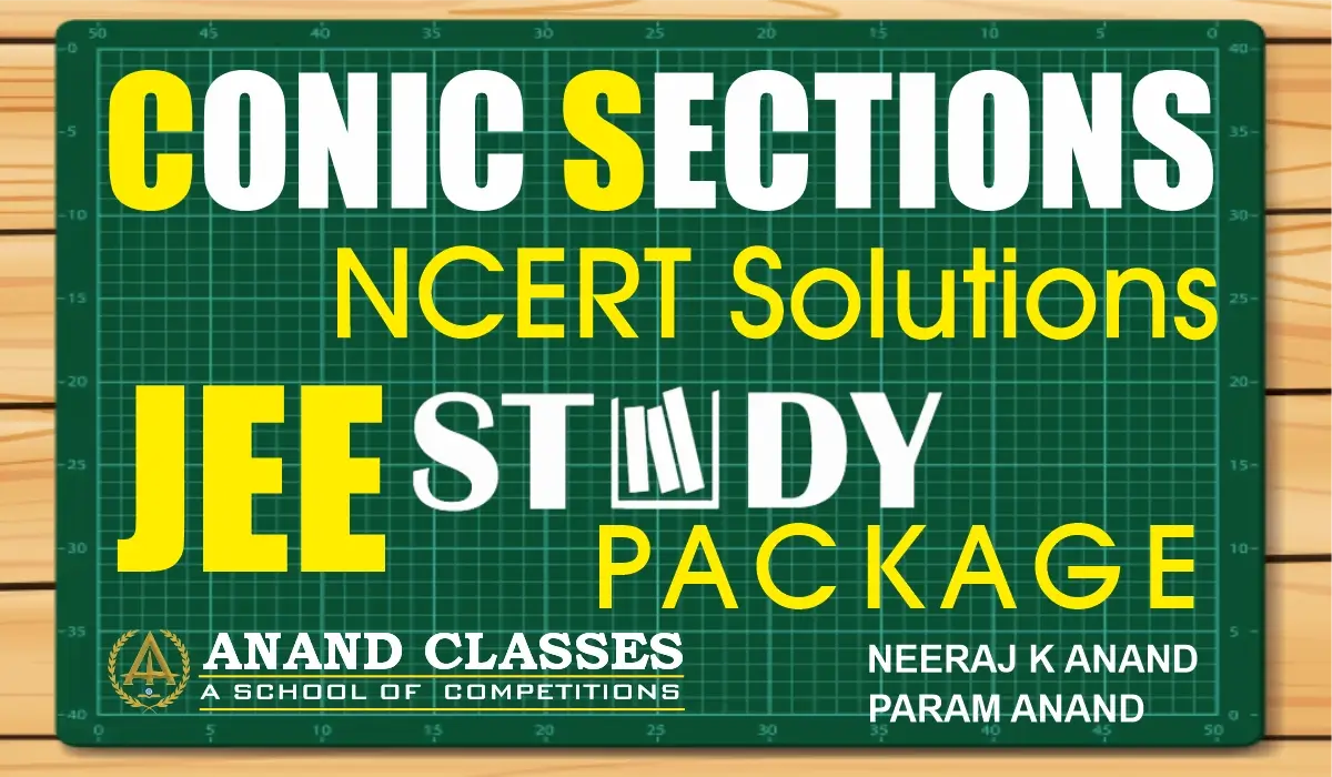 Download free NCERT Solutions for Class 11 Maths Chapter 10 Conic Sections Exercise 10.1 by Anand Classes. Step-by-step geometry solutions PDF for CBSE & JEE exams.